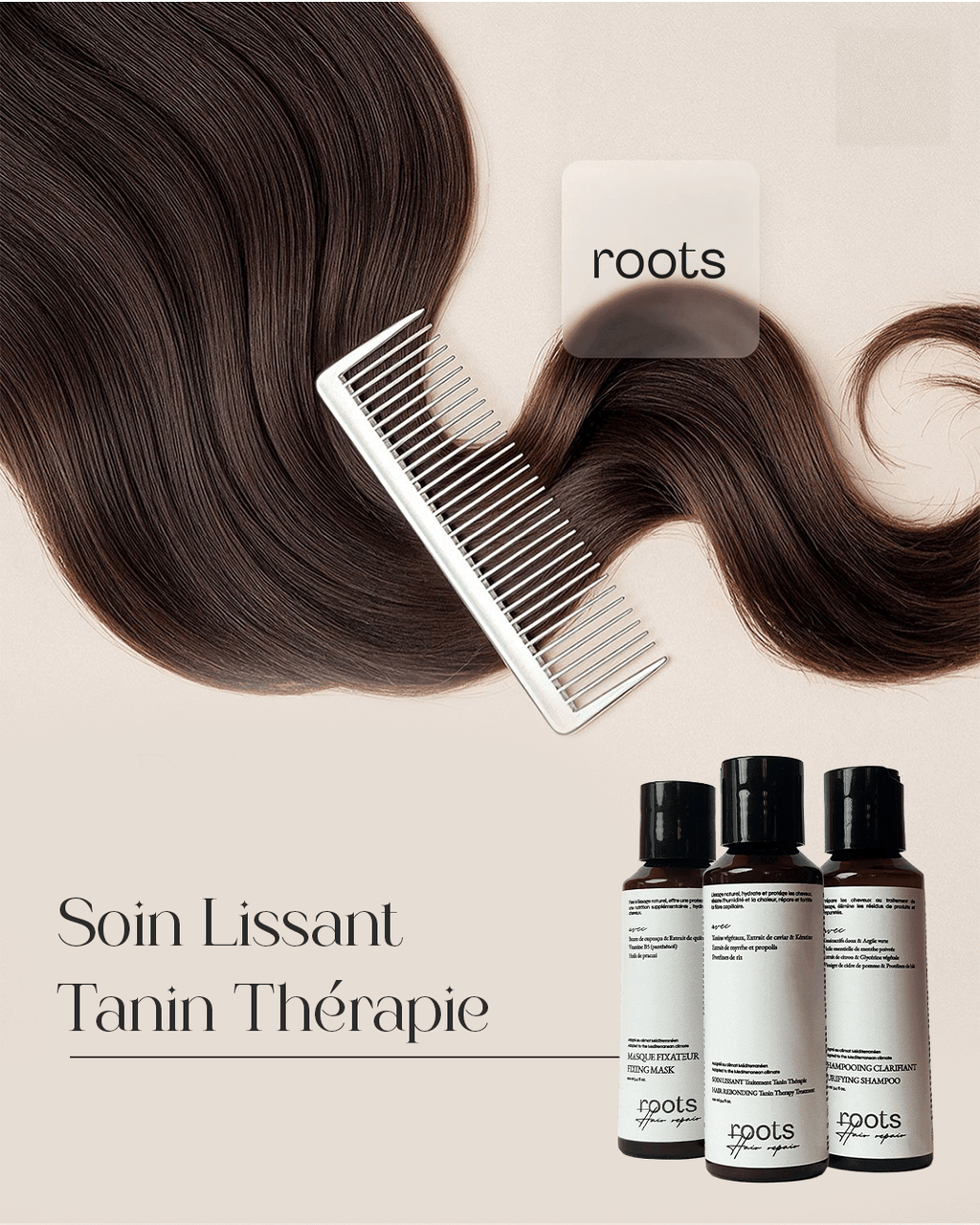 Soin Lissant Tanin Thérapie - Roots