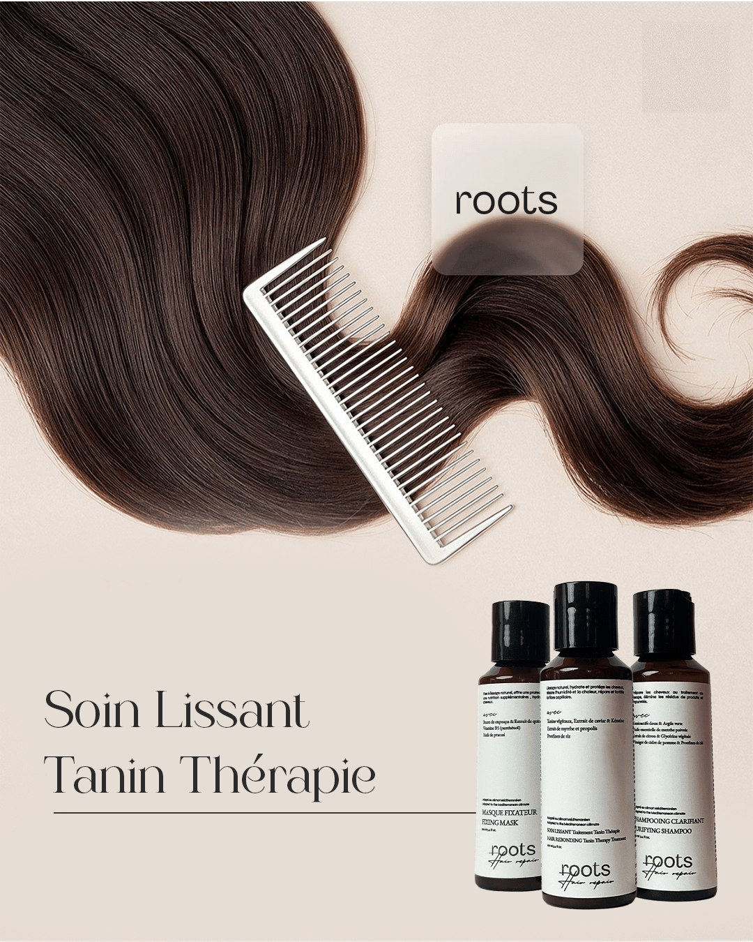 Soin Lissant Tanin Thérapie - Roots